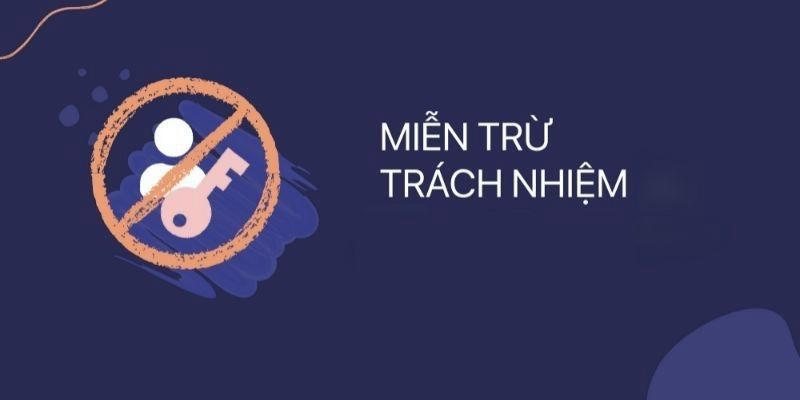 Chính sách miễn trừ trách nhiệm liên đới đối với người dùng